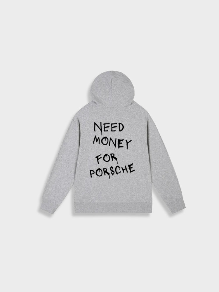 Need Money for Porsche Hoodie Unisex